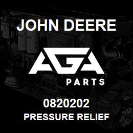 0820202 John Deere PRESSURE RELIEF | AGA Parts