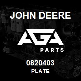 0820403 John Deere PLATE | AGA Parts