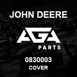 0830003 John Deere COVER | AGA Parts