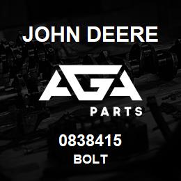 0838415 John Deere BOLT | AGA Parts
