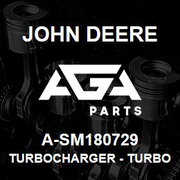 A-SM180729 John Deere Turbocharger - TURBOCHARGER | AGA Parts