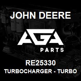 RE25330 John Deere Turbocharger - TURBOCHARGER | AGA Parts