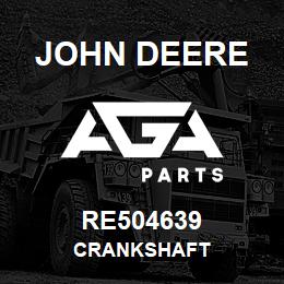 RE504639 John Deere CRANKSHAFT | AGA Parts