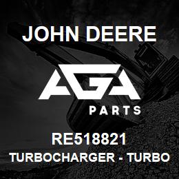RE518821 John Deere Turbocharger - TURBOCHARGER,TURBOCHARGER, CZ K27 | AGA Parts