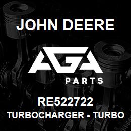 RE522722 John Deere Turbocharger - TURBOCHARGER, | AGA Parts