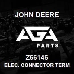 Z66146 John Deere Elec. Connector Terminal - ELEC. CONNECTOR TERMINAL | AGA Parts