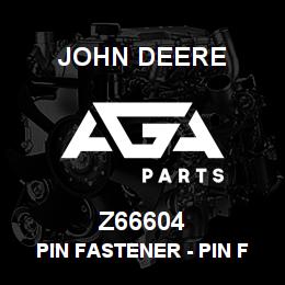 Z66604 John Deere Pin Fastener - PIN FASTENER | AGA Parts