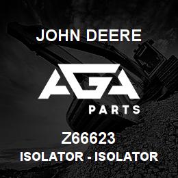 Z66623 John Deere Isolator - ISOLATOR | AGA Parts