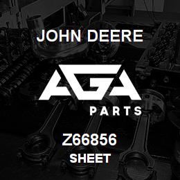 Z66856 John Deere SHEET | AGA Parts