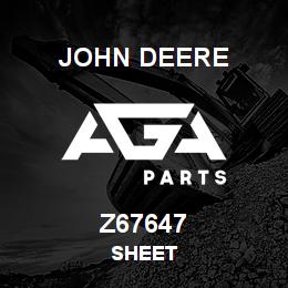Z67647 John Deere SHEET | AGA Parts