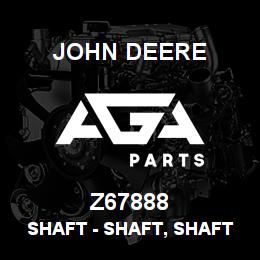Z67888 John Deere Shaft - SHAFT, SHAFT | AGA Parts