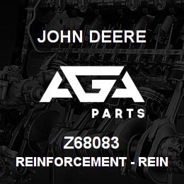 Z68083 John Deere Reinforcement - REINFORCEMENT | AGA Parts