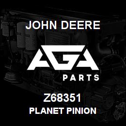 Z68351 John Deere PLANET PINION | AGA Parts