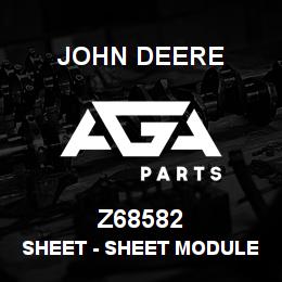 Z68582 John Deere Sheet - SHEET MODULE FILLER | AGA Parts