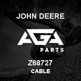 Z68727 John Deere CABLE | AGA Parts