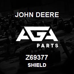 Z69377 John Deere SHIELD | AGA Parts