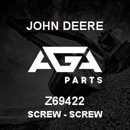 Z69422 John Deere Screw - SCREW | AGA Parts