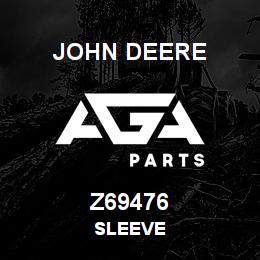 Z69476 John Deere SLEEVE | AGA Parts