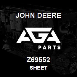 Z69552 John Deere SHEET | AGA Parts