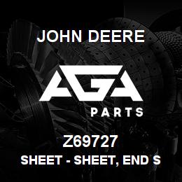 Z69727 John Deere Sheet - SHEET, END SEAL | AGA Parts