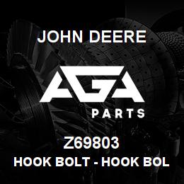Z69803 John Deere Hook Bolt - HOOK BOLT | AGA Parts