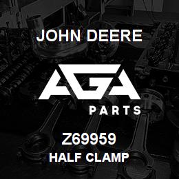 Z69959 John Deere HALF CLAMP | AGA Parts