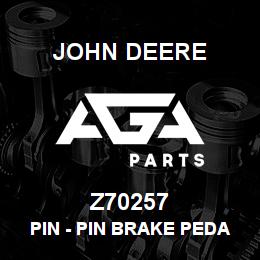 Z70257 John Deere Pin - PIN BRAKE PEDAL PIVOT | AGA Parts