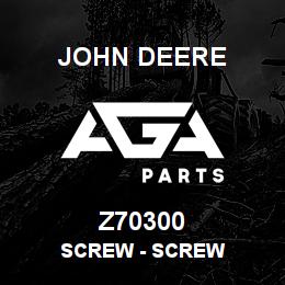 Z70300 John Deere Screw - SCREW | AGA Parts