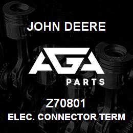 Z70801 John Deere ELEC. CONNECTOR TERMINAL | AGA Parts