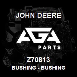 Z70813 John Deere Bushing - BUSHING | AGA Parts