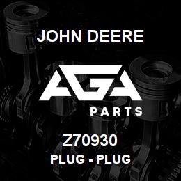 Z70930 John Deere Plug - PLUG | AGA Parts
