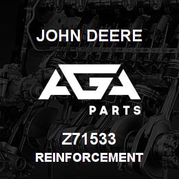Z71533 John Deere REINFORCEMENT | AGA Parts