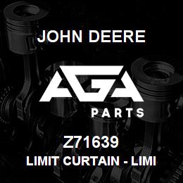 Z71639 John Deere Limit Curtain - LIMIT CURTAIN | AGA Parts