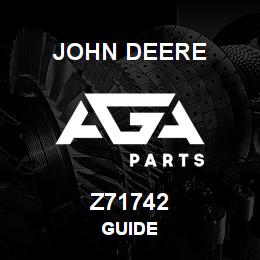 Z71742 John Deere GUIDE | AGA Parts