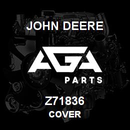 Z71836 John Deere COVER | AGA Parts