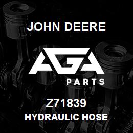 Z71839 John Deere HYDRAULIC HOSE | AGA Parts