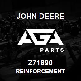 Z71890 John Deere REINFORCEMENT | AGA Parts