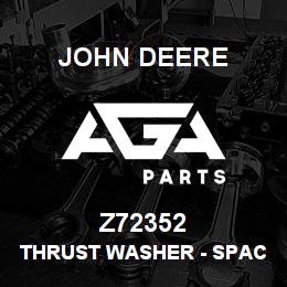 Z72352 John Deere Thrust Washer - SPACER | AGA Parts