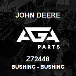 Z72448 John Deere Bushing - BUSHING | AGA Parts