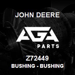 Z72449 John Deere Bushing - BUSHING | AGA Parts