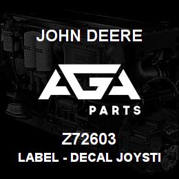 Z72603 John Deere Label - DECAL JOYSTICK | AGA Parts