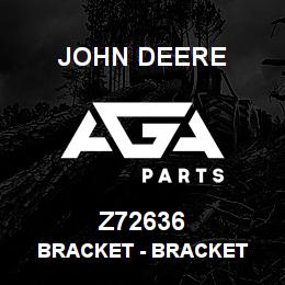 Z72636 John Deere Bracket - BRACKET | AGA Parts