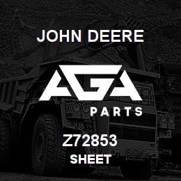 Z72853 John Deere SHEET | AGA Parts