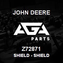 Z72871 John Deere Shield - SHIELD | AGA Parts
