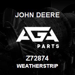 Z72874 John Deere WEATHERSTRIP | AGA Parts