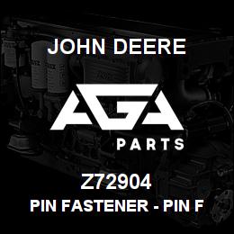 Z72904 John Deere Pin Fastener - PIN FASTENER | AGA Parts
