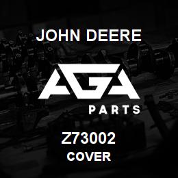 Z73002 John Deere COVER | AGA Parts