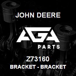 Z73160 John Deere Bracket - BRACKET | AGA Parts