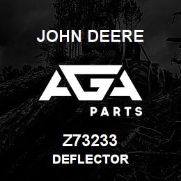 Z73233 John Deere DEFLECTOR | AGA Parts