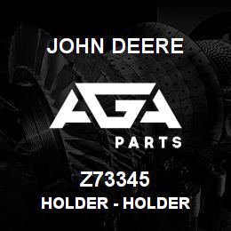 Z73345 John Deere Holder - HOLDER | AGA Parts